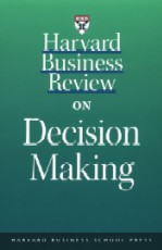 Harvard Business Review on Decision Making